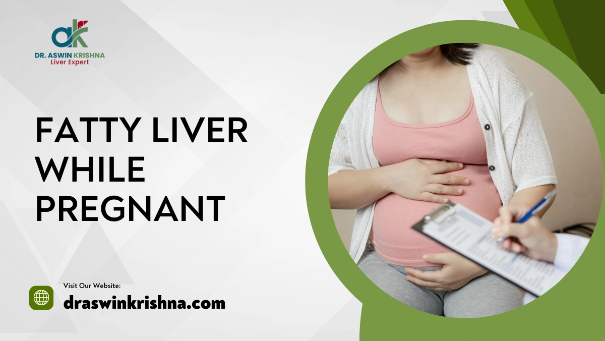 Fatty Liver While Pregnant