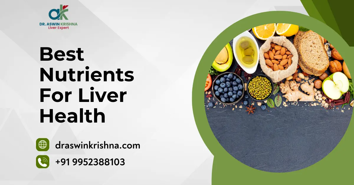 Best Nutrients For Liver Health