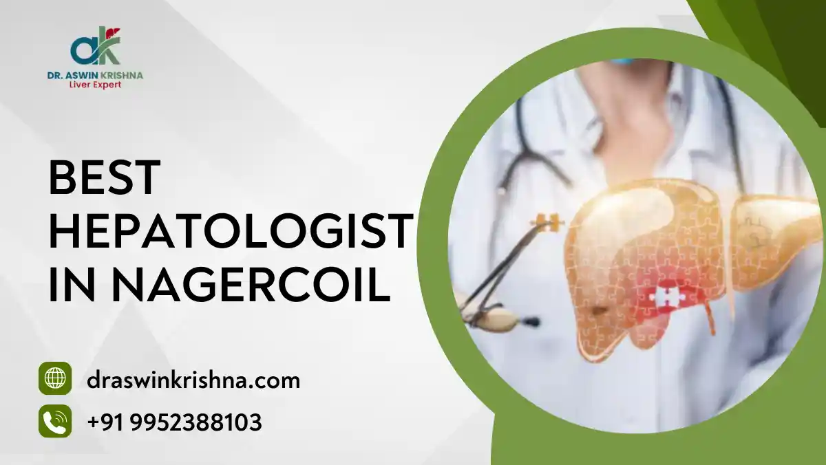 Best Hepatologist in Nagercoil