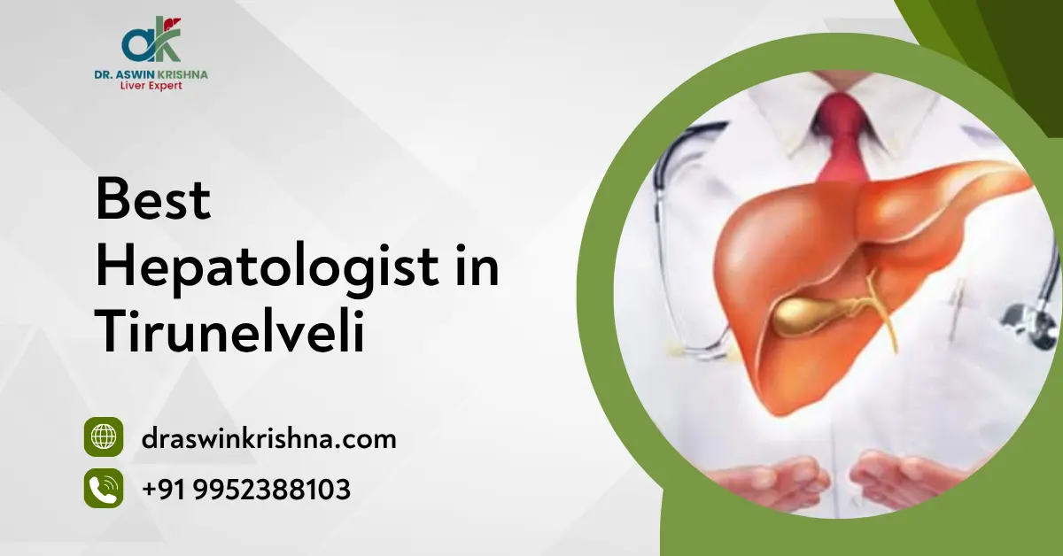 Best Hepatologist in Tirunelveli