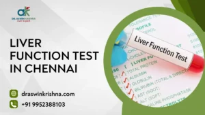 Liver Function Test in Chennai