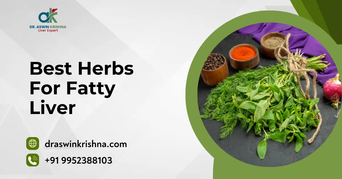 Best Herbs For Fatty Liver
