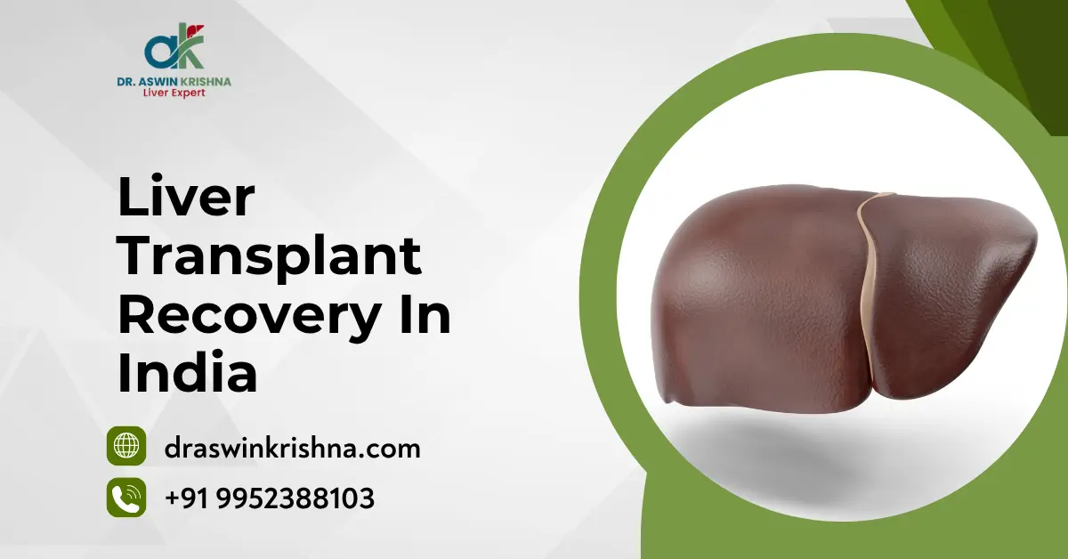 Liver Transplant Recovery In India