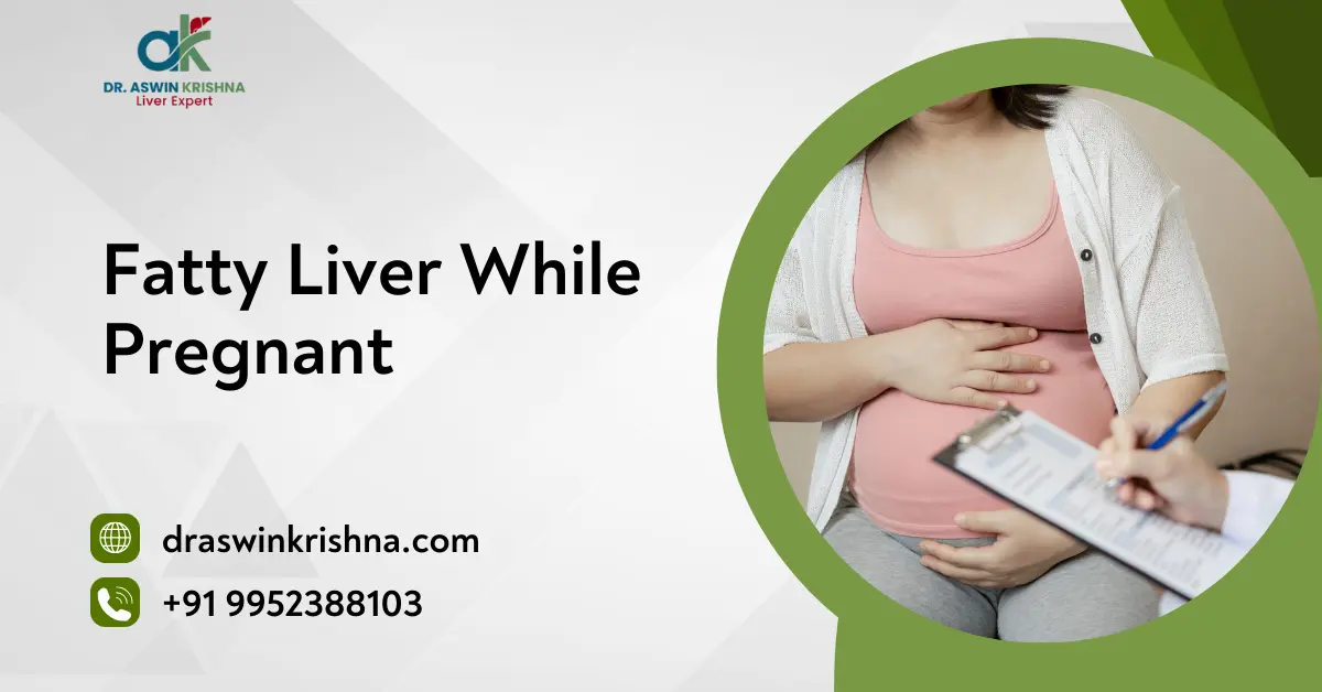 Fatty Liver While Pregnant